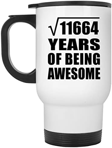 Designsify 108 יום הולדת שורש מרובע של 11664 שנים של להיות מדהים, ספל נסיעות לבן 14oz כוס מבודד מפלדת